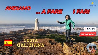 Ep. 136 LIGHTHOUSES of GALICIAN Coast  Our Winter in CAMPER