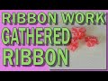 🌷Ribbon Flowers Embroidery - Ribbon work gathered ribbon🌷 Beginners embroidery tutorial