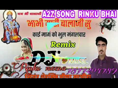 Singer Sher Singh Meena new song Dj remix song 2020  Balaji Maharaj new song Rinku meena swm