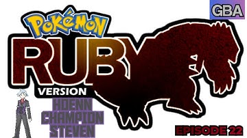 Hoinn Champion Steven Stone | Pokemon Ruby Playthrough (EP22)