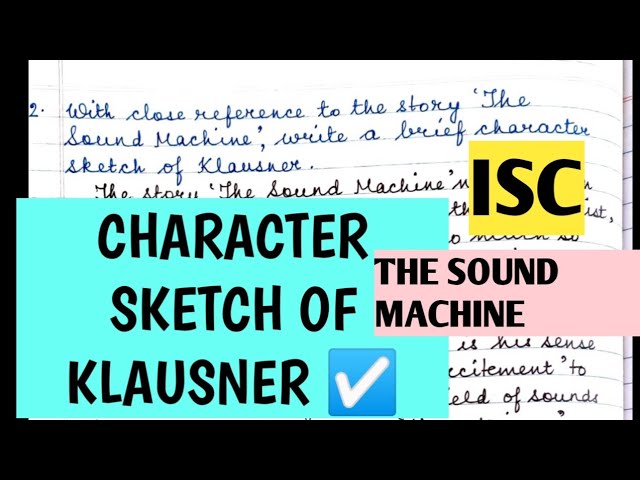 ISC | THE SOUND MACHINE | ROALD DAHL| DESCRIPTIVE QUESTIONS | CHARACTER  SKETCH Of KLAUSNER - YouTube