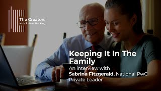 The Advisor Helping Support The Legacies Of Family Business | Sabrina Fitzgerald & PwC