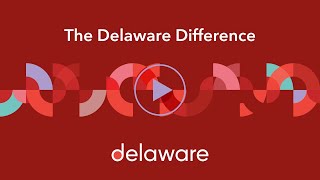 The Delaware Difference