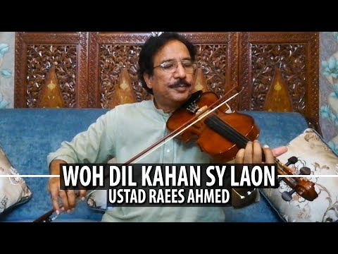 Instrumental Woh Dil Kahan Se Laaon Ustad Raees Ahmed The Great Violinist Lata Mangeshkar