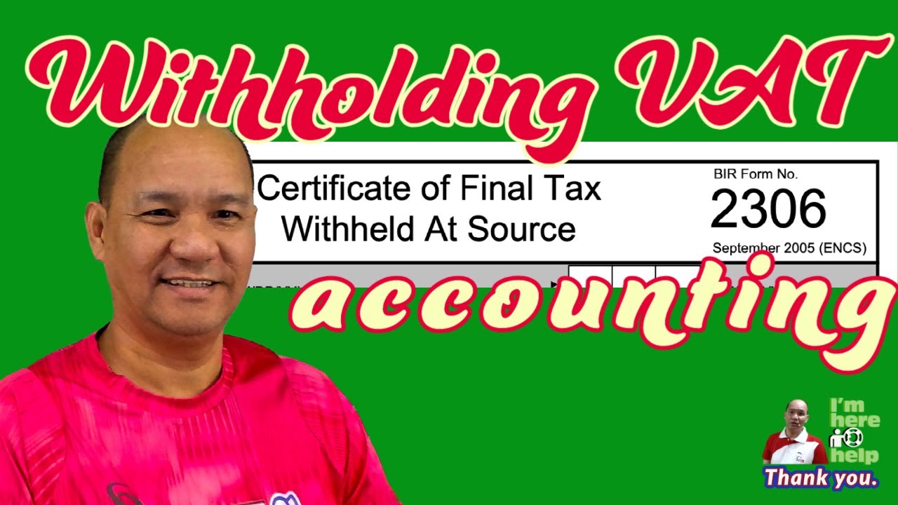 Book entry BIR Form 2306 withholding VAT income tax accounting