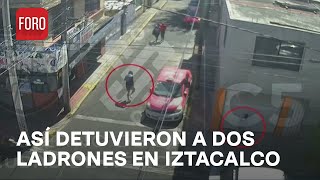 Detienen a asaltantes en Iztacalco, CDMX - Las Noticias