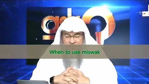 When to use Miswak? - Sheikh Assim Al Hakeem