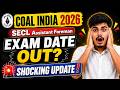 SECL Assistant Foreman Exam Date OUT 🚨 | Coal India Recruitment 2026 | Official Update