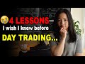 4 Lessons I Wish I Knew before I Started Day Trading - YouTube