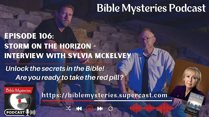 Bible Mysteries Podcast Episode 106: Storm on the Horizon - Interview with Sylvia McKelvey