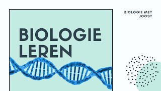 Biologie leren | Een paar handige tips!