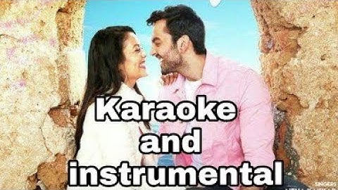 Oh humsafar | Karaoke and the instrumental |  Neha Kakkar Neha Kakkar and Tony Kakkar
