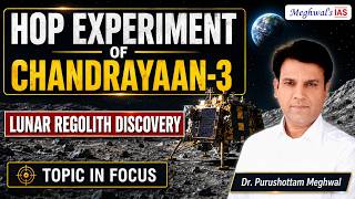 Chandrayaan-3 ‘Hop’ Experiment and Lunar Regolith Findings | GS l & lll | UPSC
