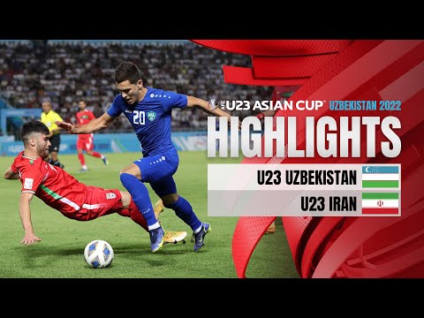 HIGHLIGHTS: U23 UZBEKISTAN - U23 IRAN | CÚ SỐC CỦA ÔNG LỚN TÂY Á | U23 Châu Á 2022