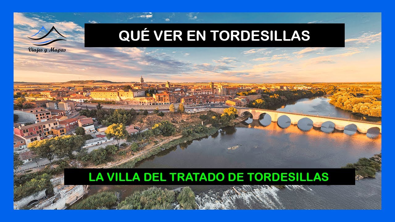 TORDESILLAS ➡️ Qué ver y dónde comer en la VILLA DEL TRATADO ❤️