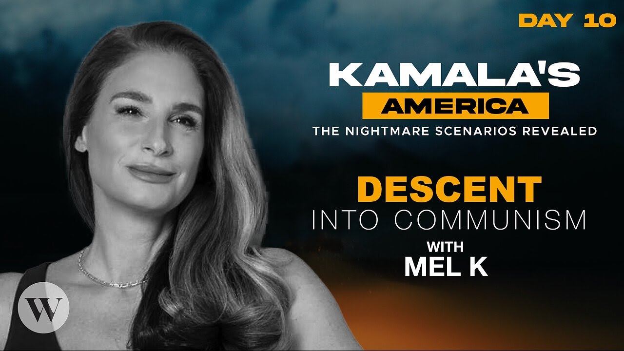 Mel R K The Descent into Communism with Mel K - YouTube