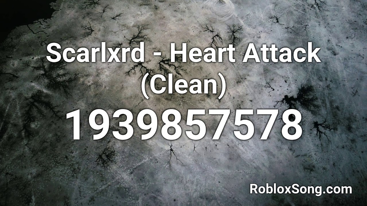 Scarlxrd Heart Attack Clean Roblox Id Music Code Youtube - scarlxrd roblox id