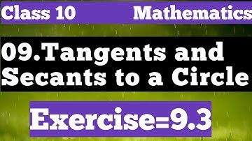 Exercise=9.3 {Tangents and secants to a circle} 10th class