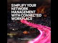 Connected Workplaces.mp4