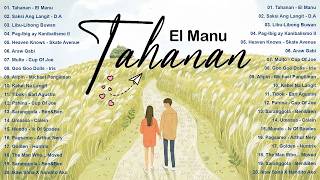Top OPM Songs Philippines 2026 🎧 Tahanan - El Manu | Best Tagalog Hits on YouTube & Spotify