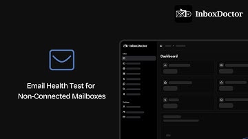 How to Test Email Health for Non-Connected Mailboxes in InboxDoctor
