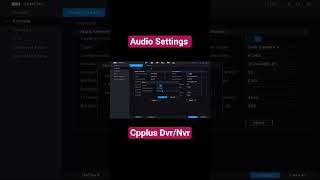 how to enable audio settings in cpplus dvr/NVR #cpplus #dahua #dvr #audio @cctvtechinfo #polycom
