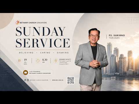 SUNDAY SERVICE 1 - 8.30 AM [26 JULY 2026] LOVING PEOPLE - PS. SUKIRNO TARJADI