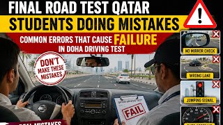 Final Road Test Qatar Student Doing Mistakes | Common Errors That Cause Failure in Doha Driving Test