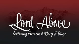 Lord Above (featuring Eminem & Mary J. Blige) Studio album by Fat Joe and Dre 2019