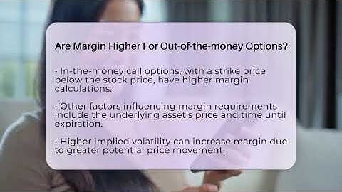 Are Margin Higher For Out-of-the-money Options? - Stock and Options Playbook