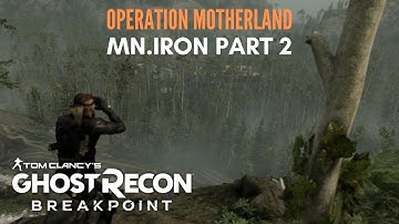 Ghost Recon Breakpoint: Operation Motherland | Region MN.IRON Part 2, Conquest Mission