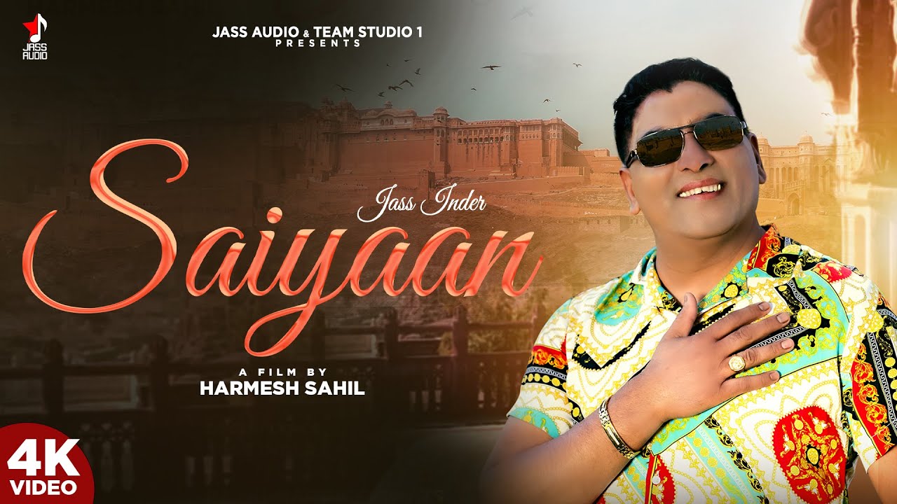 SAIYAAN | JASS INDER | KICKNBEATS | STUDIO 1| NEW PUNJABI SONG 2022 | HARMESH SAHIL | JASS AUDIO