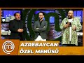 Kardeş Ülke Azerbaycan'ın Yemeklerini Yapıyoruz | MasterChef Türkiye 105. Bölüm