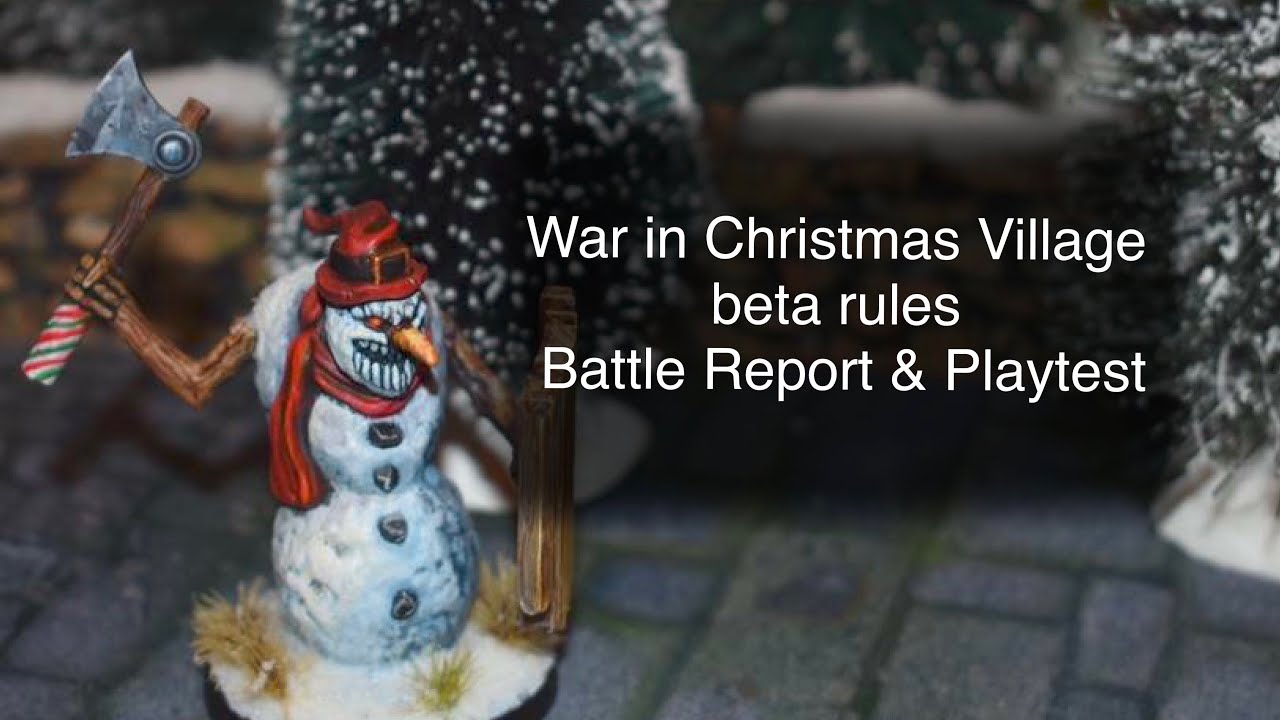 War in Christmas Village Battle Report santas