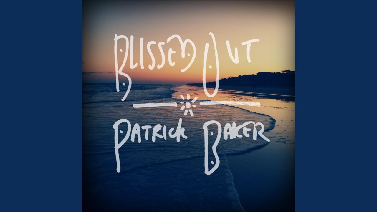 Blissed Out YouTube