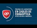 Pruebas de laboratorio en cables de fibra óptica (ópticas mecánicas y ambientales)
