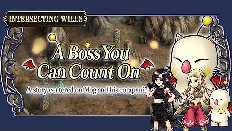 DFFOO - Intersecting Wills: A Boss You Can Count On Pt. 14 (Mog