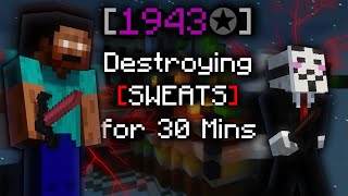 30 Minutes of OBLITERATING SWEATS AND CHEATERS (im rlly good i swear)