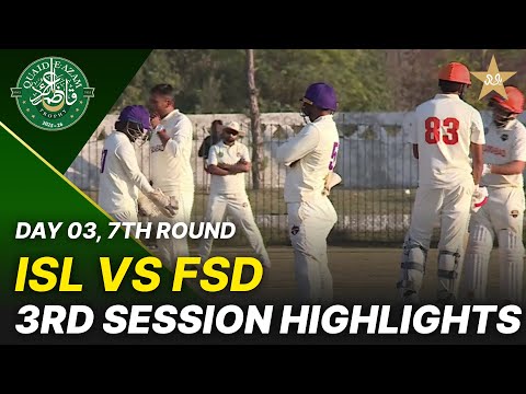 3rd Session Highlights | Islamabad Region vs Faisalabad Region | Day 3 | QeAT 2025-26 | PCB | M2P1S