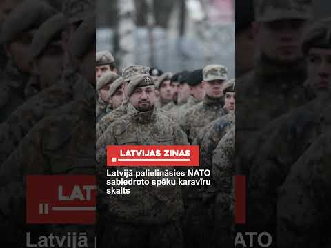 Latvijā palielināsies NATO