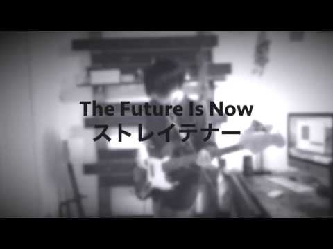 The Future Is Now ストレイテナー ベース弾いてみた
