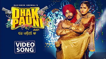 Dhak Pauni Aan | Ravinder Grewal | Gurlez Akhtar | DJ Duster | New Punjabi Song | Preeti Rajpoot