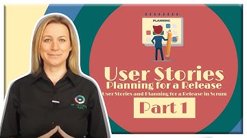 User Stories and Planning for a Release in Scrum