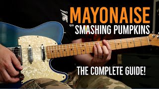 How to Play "Mayonaise" by Smashing Pumpkins | Guitar Lesson | Complete Guide
