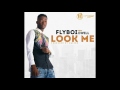 Flyboi ft dwill  look me