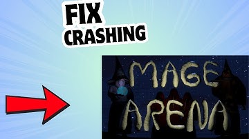 How to Fix Mage Arena Crashing or not launching on PC