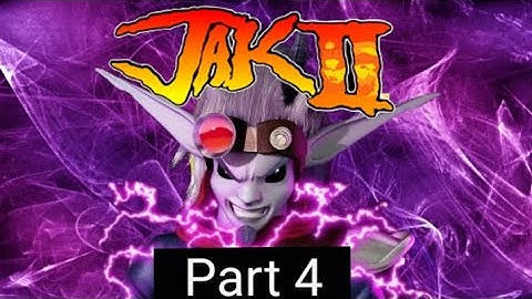 Jak II PS4 Part 4 No Commentary