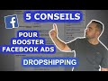 5 conseils pour booster vos campagnes facebook ads