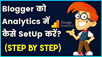 Google Analytics Setup For Blogger | Blogger Me Google Analytics Kaise Add Kre?