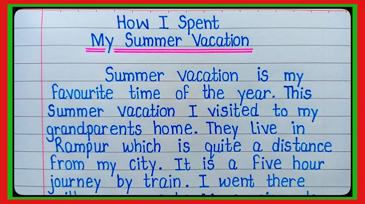 How I Spent My Summer Vacation/Essay On How I Spent My Summer Vacation/Essay On Summer Vacation l - DayDayNews
